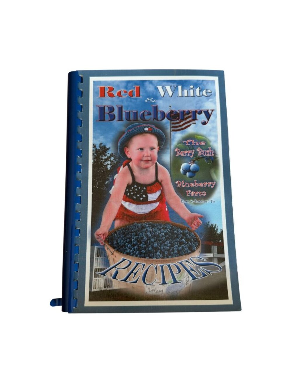 Red White Blueberry Recipes Cook Book Collection Berry Bush Farm 2008 Spiral